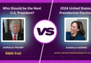 Donald Trump or Kamala Harris: Who Should be the Next U.S. President? RMN Poll