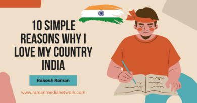 10 Simple Reasons Why I Love My Country India. By Rakesh Raman / RMN News Service